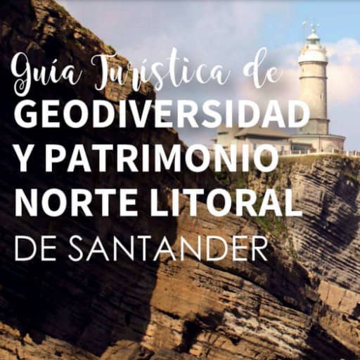 Guía turística Geodiversidad y patrimonio Norte Litoral de Santander.